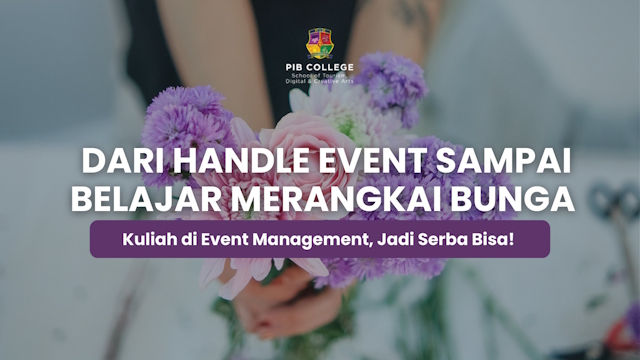 Dari Handle Event Sampai Belajar Merangkai Bunga