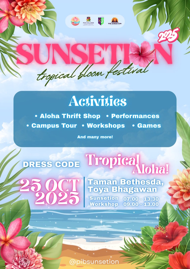 PIB Sunsetion 2025 Tropical Bloom Festival, Rayakan Kreativitas dan Semangat Tropis!